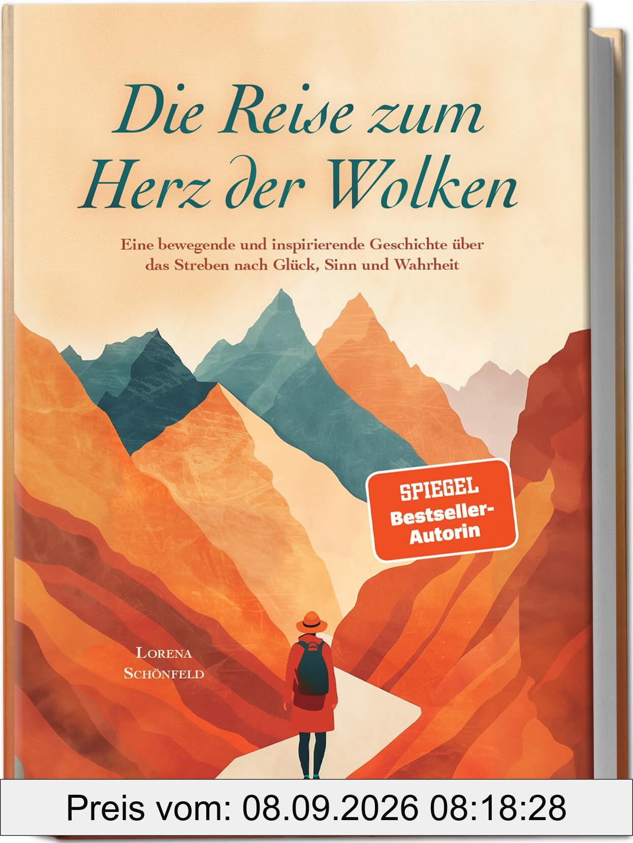 Die Reise zum Herz der Wolken: Eine bewegende und inspirierende Geschichte über das Streben nach Glück, Sinn und Wahrheit