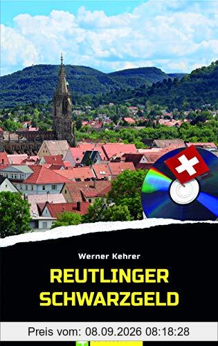 Reutlinger Schwarzgeld: Schwabenkrimi