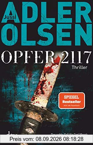 Opfer 2117: Der achte Fall für Carl Mørck, Sonderdezernat Q, Thriller (Carl-Mørck-Reihe, Band 8)