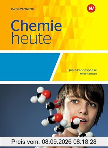 Chemie heute SII - Ausgabe 2018 für Niedersachsen: Qualifikationsphase: Schülerband