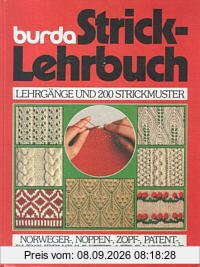 Burda Strick - Lehrbuch. Bilder- Lehrgänge aus 'Anna', 'Spaß an Handarbeiten'