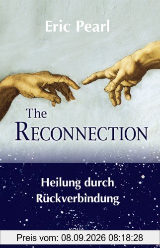 The Reconnection: Heilung durch Rückverbindung