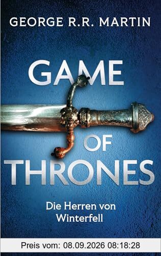 Game of Thrones: Die Herren von Winterfell - Die größte Drachen-Saga unserer Zeit! Limitierte Ausgabe – Nicht verpassen (Das Lied von Eis und Feuer, Band 1)