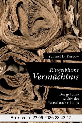 Ringelblums Vermächtnis: Das geheime Archiv des Warschauer Ghettos
