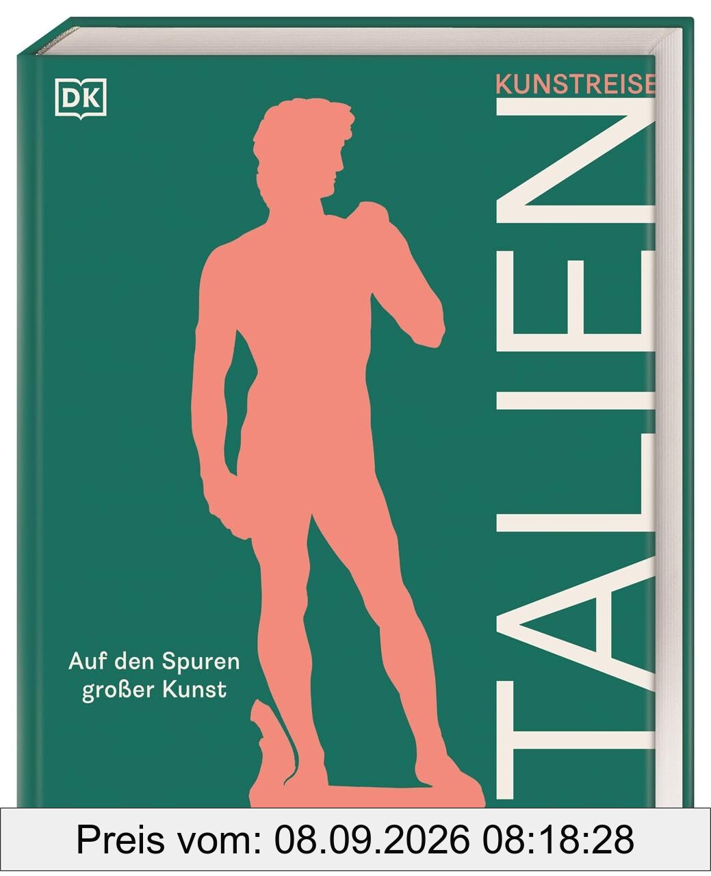 Kunstreise Italien: Auf den Spuren großer Kunst. Kultur-Reiseführer, Bildband und Geschenkbuch für Kunstliebhaber*innen