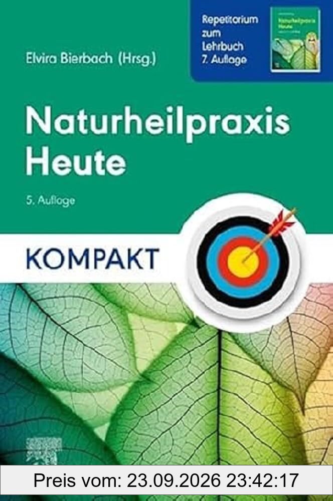 Naturheilpraxis Heute Kompakt - Repetitorium zum Lehrbuch 7. Auflage