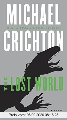 The Lost World: A Novel (Jurassic Park, Band 2)