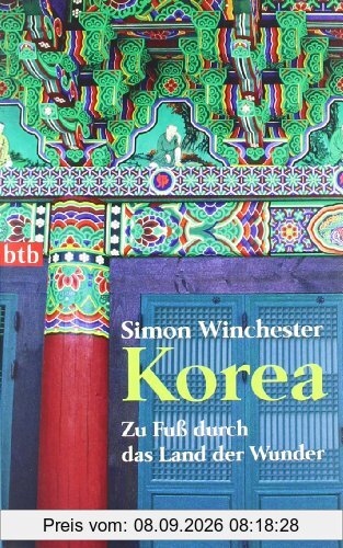 Korea - Zu Fuß durch das Land der Wunder: Zu Fuss durch das Land der Wunder