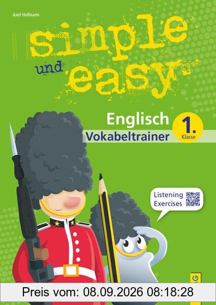 simple und easy Englisch 1 - Vokabeltrainer: 1. Klasse AHS/Mittelschule (simple und easy: Easy auf Schularbeiten und Prüfungen vorbereiten)