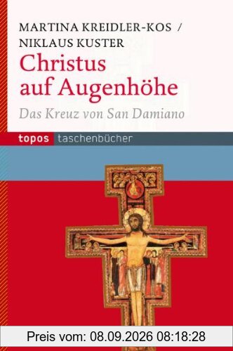 Christus auf Augenhöhe: Das Kreuz von San Damiano