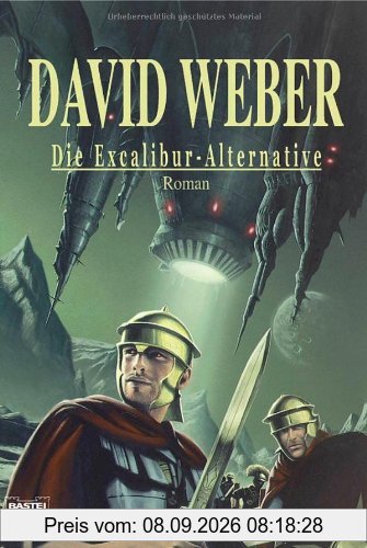 Die Excalibur-Alternative