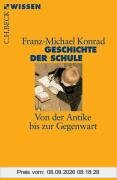 Geschichte der Schule: Von der Antike bis zur Gegenwart