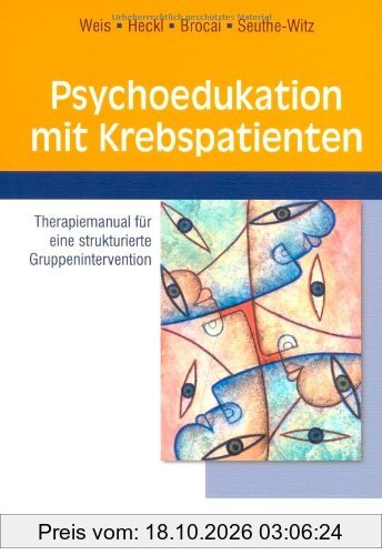 Psychoedukation mit Krebspatienten: Therapieal für eine strukturierte Gruppenintervention