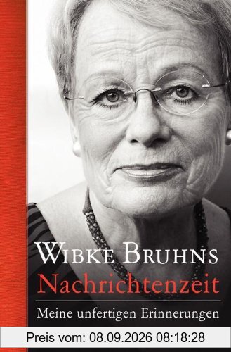 Nachrichtenzeit: Meine unfertigen Erinnerungen