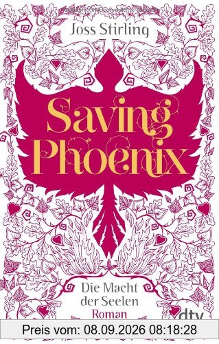 Saving Phoenix Die Macht der Seelen 2: Roman
