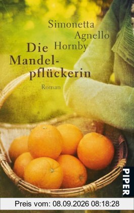 Die Mandelpflückerin: Roman