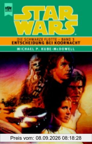 Star Wars, Die Schwarze Flotte, Bd.3, Entscheidung bei Koornacht
