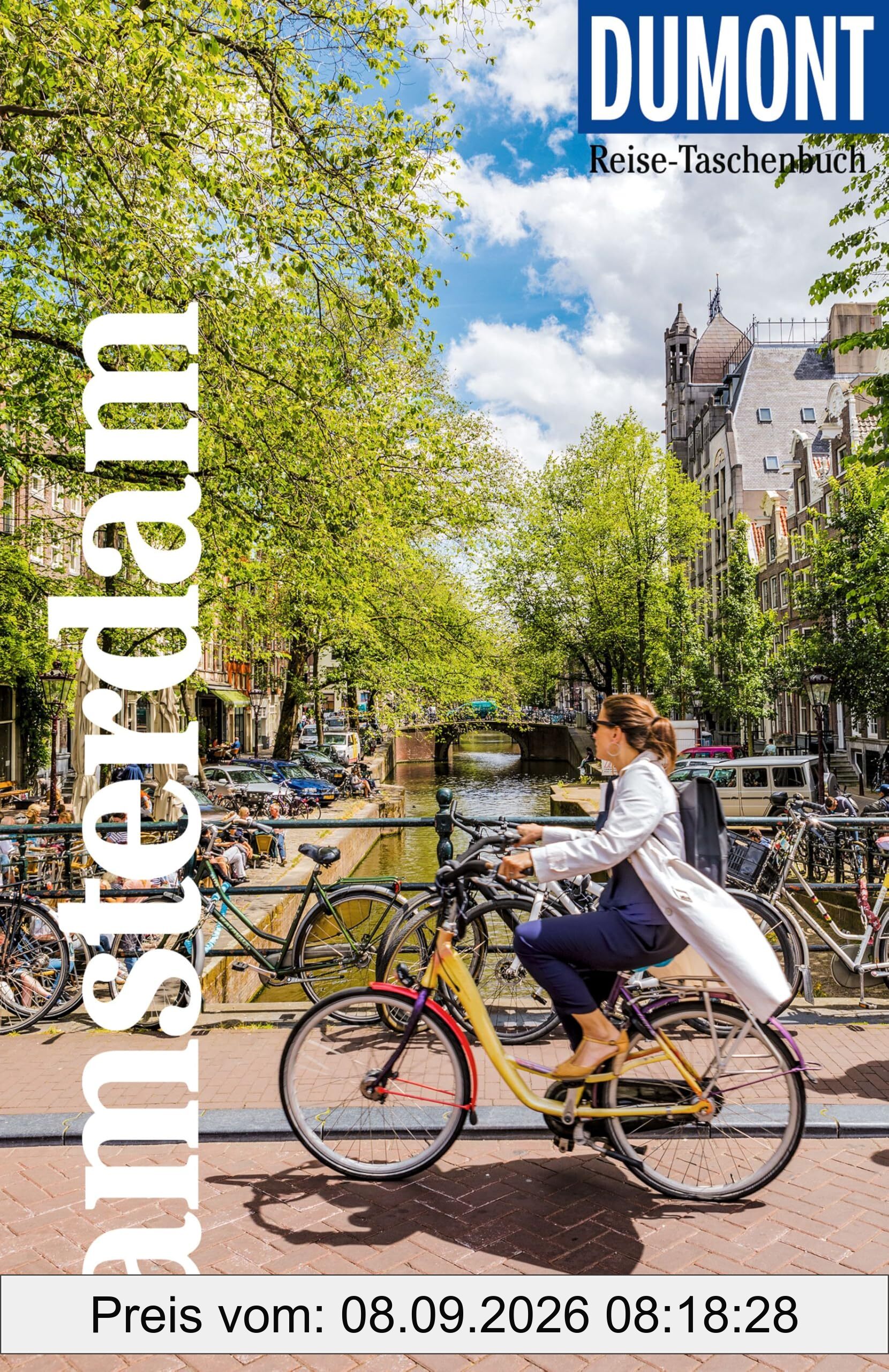 DuMont Reise-Taschenbuch Reiseführer Amsterdam: Reiseführer plus Reisekarte. Mit Autorentipps, Stadtspaziergängen und Touren.