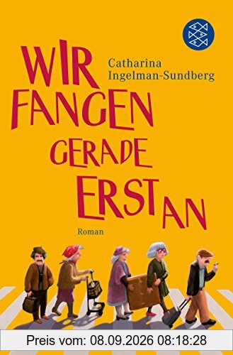 Wir fangen gerade erst an: Roman