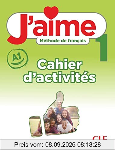 J'aime 1 : méthode de français, A1 : cahier d'activités