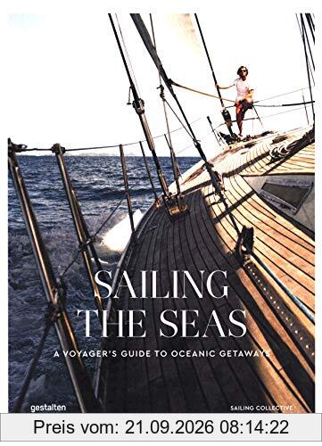 Sailing the seas. A voyager's guide to oceanic getaways