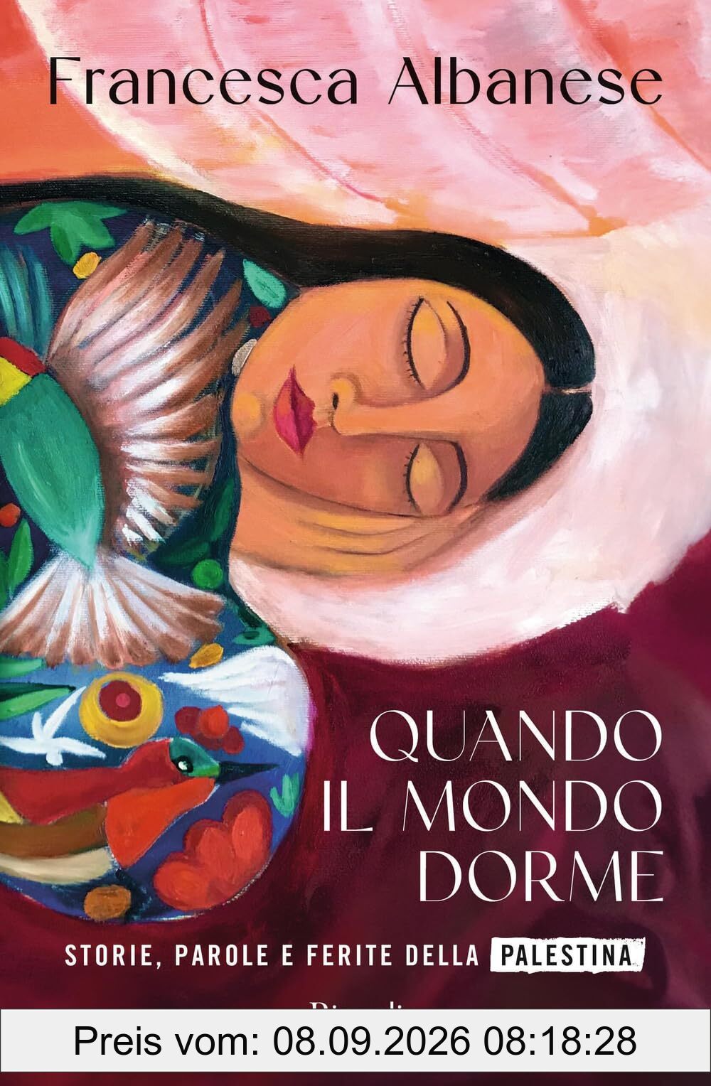 Quando il mondo dorme. Storie, parole e ferite della Palestina