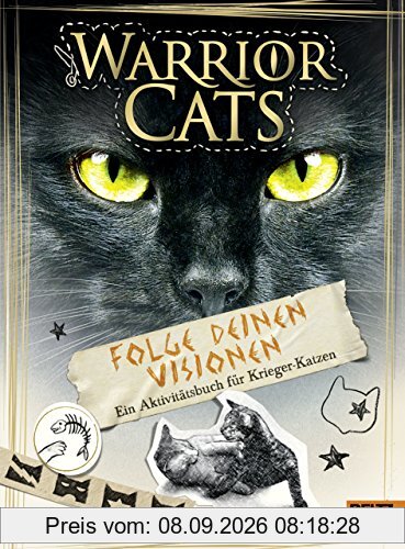 Warrior Cats - Folge deinen Visionen: Ein Aktivitätsbuch für Krieger-Katzen