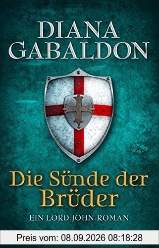 Die Sünde der Brüder: Ein Lord-John-Roman (Die Lord-John-Reihe)