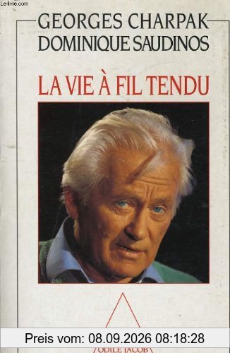 La Vie à fil tendu