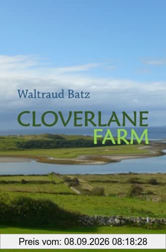 Cloverlane Farm: Ein Irlandroman