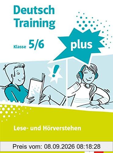Hör- und Leseverstehen 1: Schülerarbeitsheft mit Lösungen Klasse 5/6 (deutsch.training)