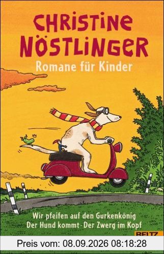Romane für Kinder: Wir pfeifen auf den Gurkenkönig. Der Hund kommt! Der Zwerg im Kopf. Drei Romane in einem Band