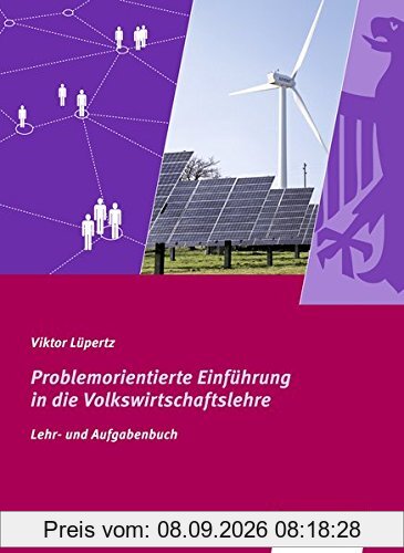 Problemorientierte Einführung in die Volkswirtschaftslehre: Schülerband