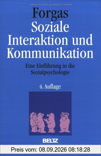 Soziale Interaktion und Kommunikation: Eine Einführung in die Sozialpsychologie
