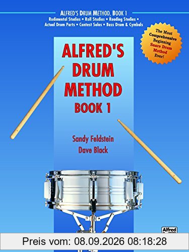 Alfred's Drum Method, Bk 1: The Most Comprehensive Beginning Snare Drum Method Ever! (Alfred Drum Method)