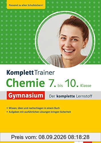 Klett KomplettTrainer Gymnasium Chemie 7.-10. Klasse: Der komplette Lernstoff