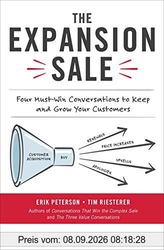 The Expansion Sale: Four Must-Win Conversations to Keep and Grow Your Customers