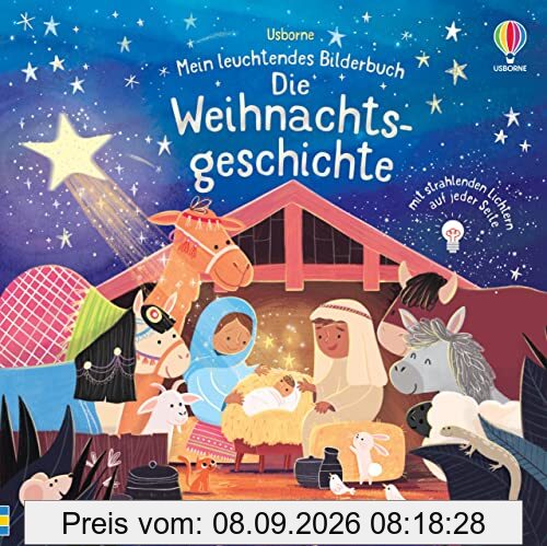 Mein leuchtendes Bilderbuch: Die Weihnachtsgeschichte: mit Lichtern auf jeder Seite (Meine leuchtenden Bilderbücher)