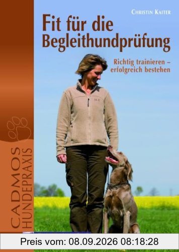 Fit für die Begleithundprüfung: Richtig trainieren, erfolgreich bestehen