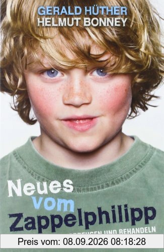 Neues vom Zappelphilipp: ADS verstehen, vorbeugen und behandeln (Beltz Taschenbuch / Ratgeber)
