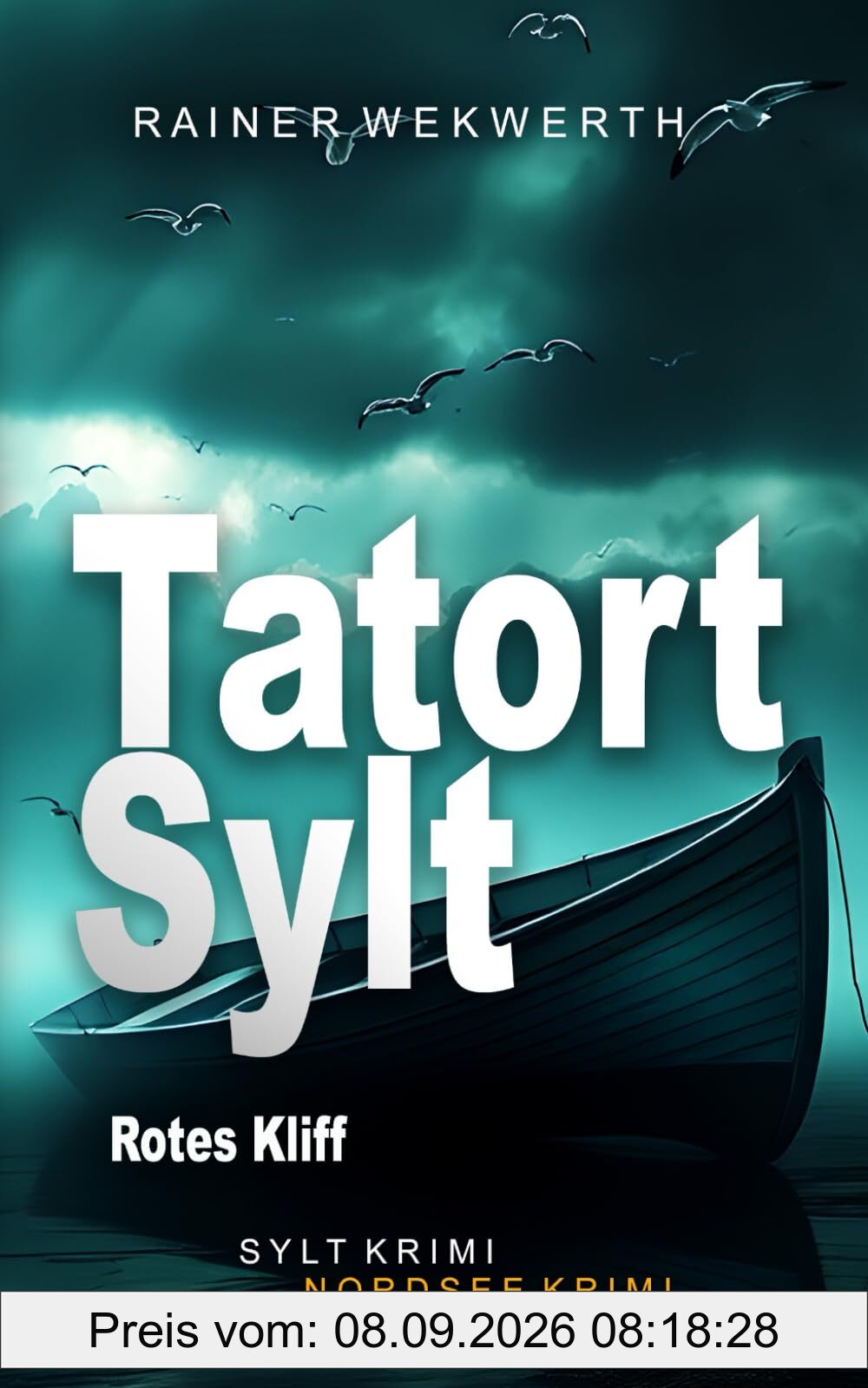 TATORT SYLT Rotes Kliff: Nordsee Krimi (Sylt Krimis, Band 9)