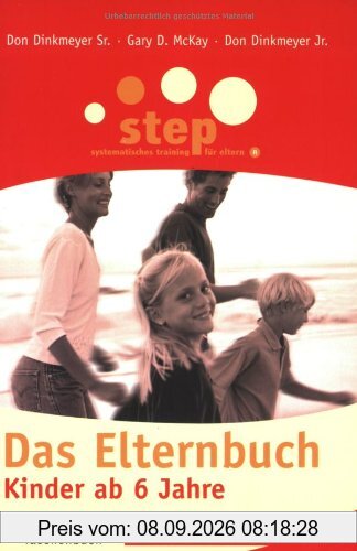 Step - Das Elternbuch: Kinder ab 6 Jahre (Beltz Taschenbuch / Ratgeber)