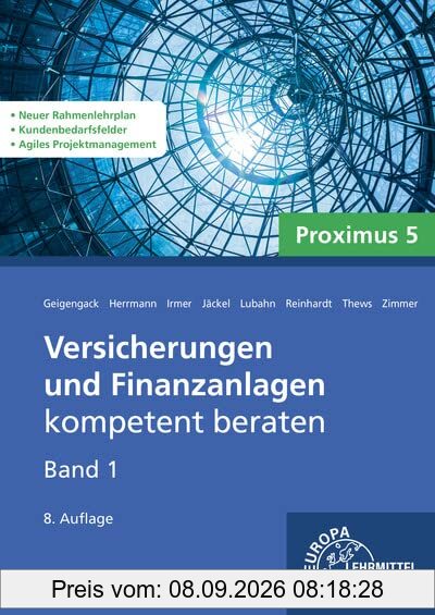 Versicherungen und Finanzanlagen kompetent beraten: Band 1 - Proximus 5