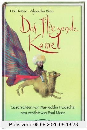 Das fliegende Kamel: Geschichten von Nasreddin Hodscha