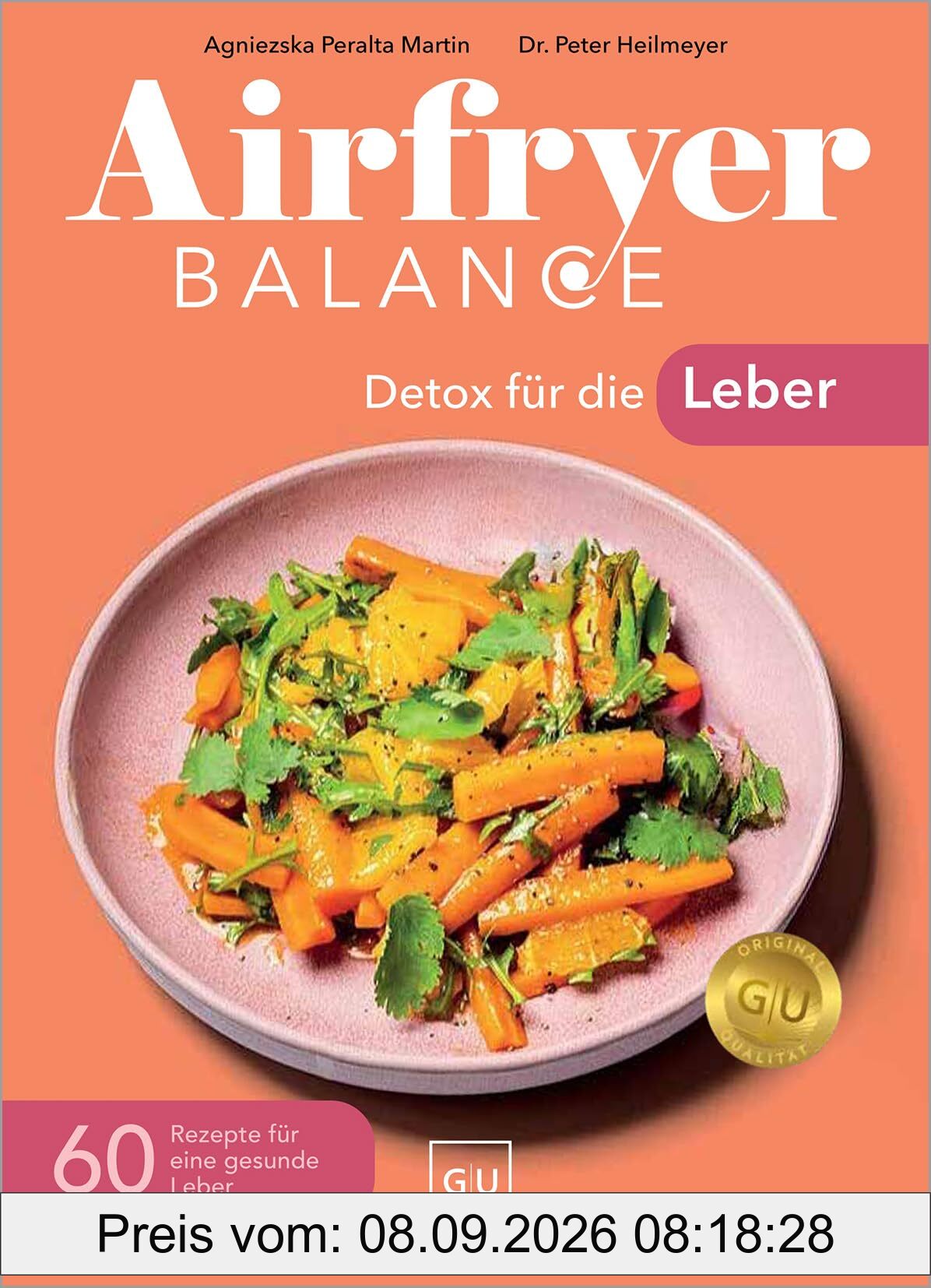 Airfryer Balance – Detox für die Leber: 60 Rezepte für eine gesunde Leber