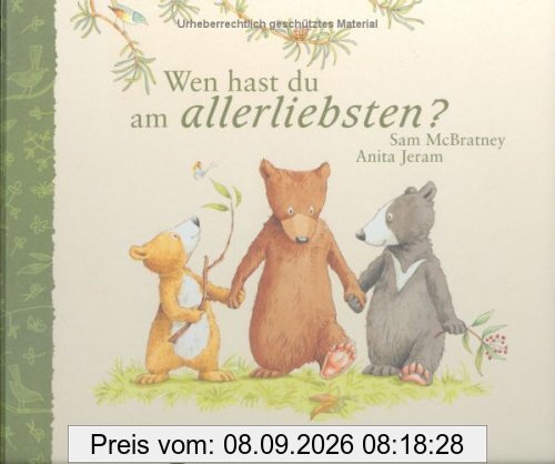 Wen hast du am allerliebsten?