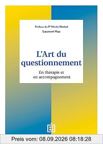 L'art du questionnement : en thérapie et en accompagnement