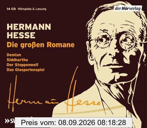 Die großen Romane: Das Glasperlenspiel - Der Steppenwolf - Demian - Siddhartha