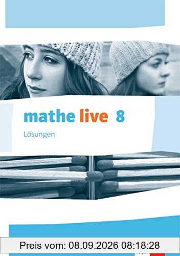 mathe live / Ausgabe W: mathe live / Lösungen 8. Schuljahr: Ausgabe W