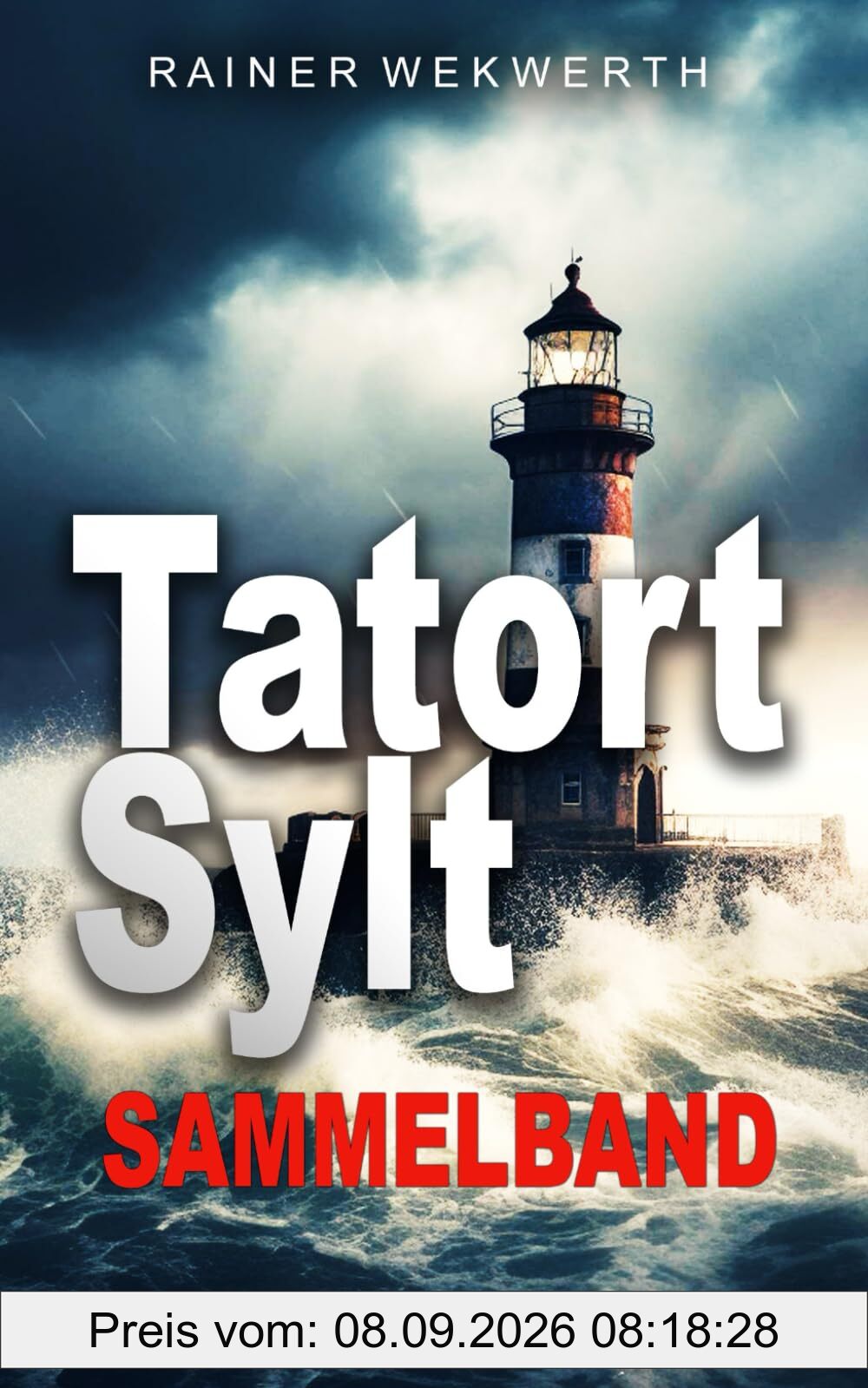 TATORT SYLT Sammelband Buch 1- 3: Nordsee Krimi (Sylt Krimis)